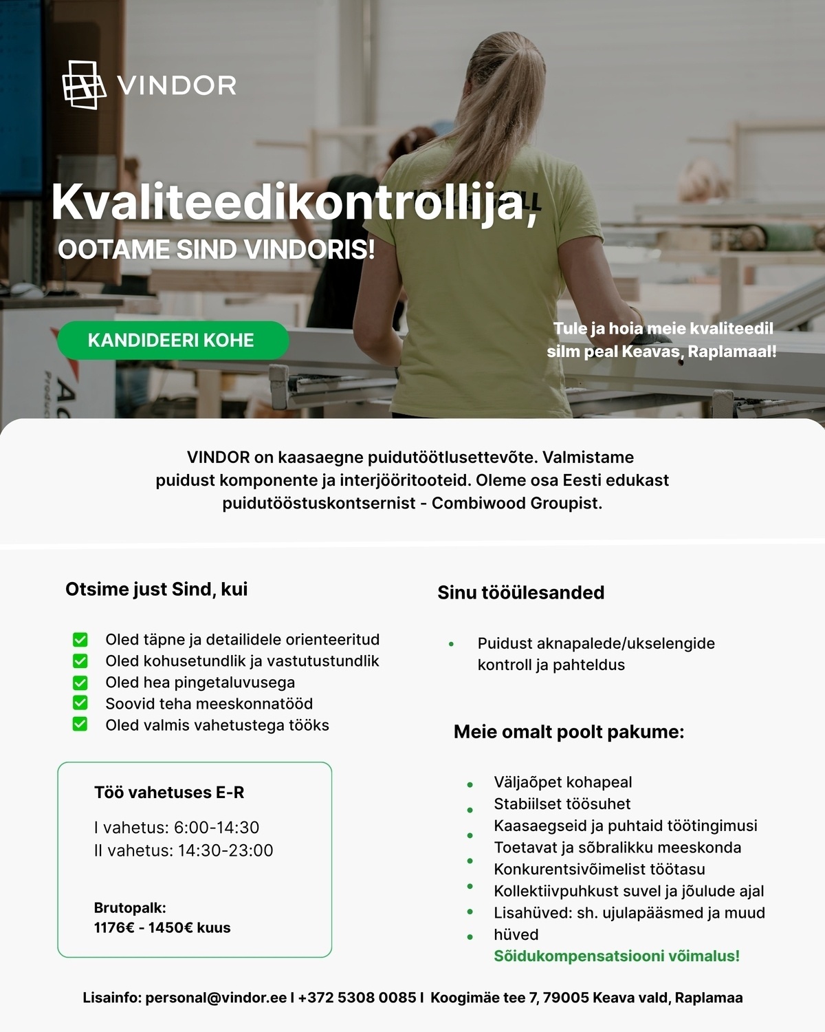 VINDOR OÜ Kvaliteedikontroll/ valmistoodete parandaja vahetustega töö