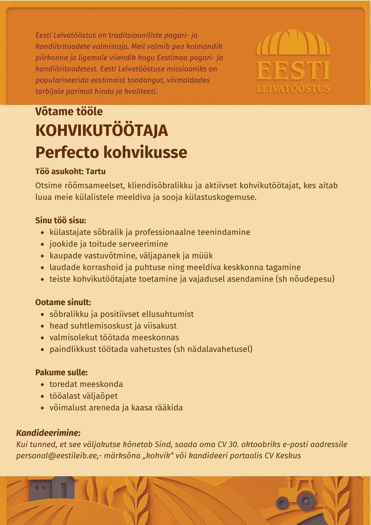 EESTI LEIVATÖÖSTUS AS Kohvikutöötaja (vanemapuhkuse asendaja)