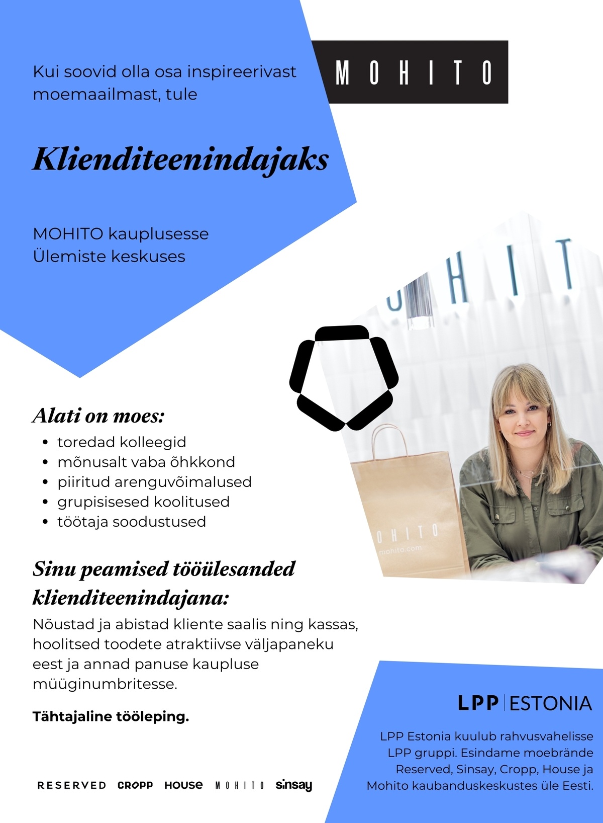 LPP Estonia OÜ Klienditeenindaja MOHITO kauplusesse Ülemiste keskuses! (osaline koormus)