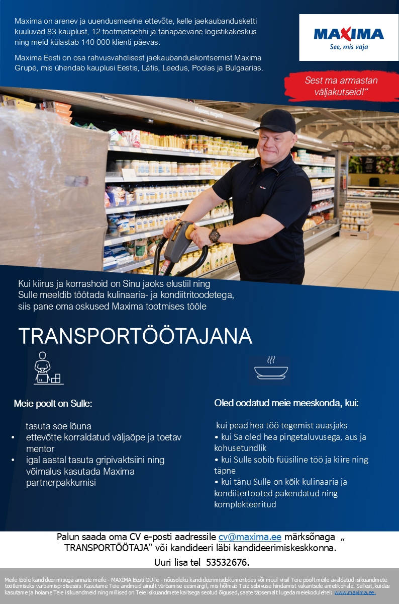 Maxima Eesti OÜ Tootmistsehhi transportööline Lasnamäe Maximas