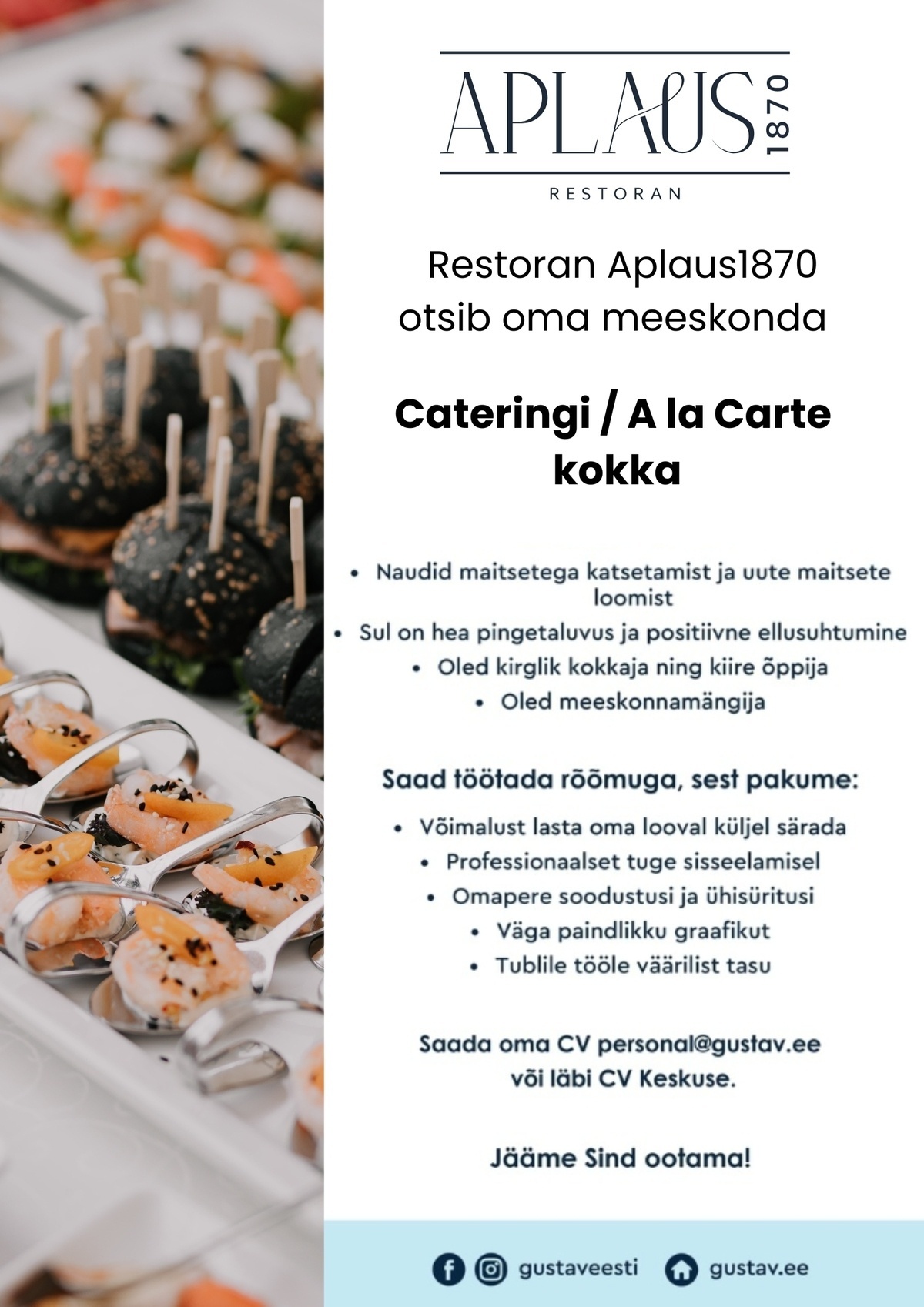 GUSTAV CAFE OÜ KOKK Aplaus Cateringi/A la Carte osakonda