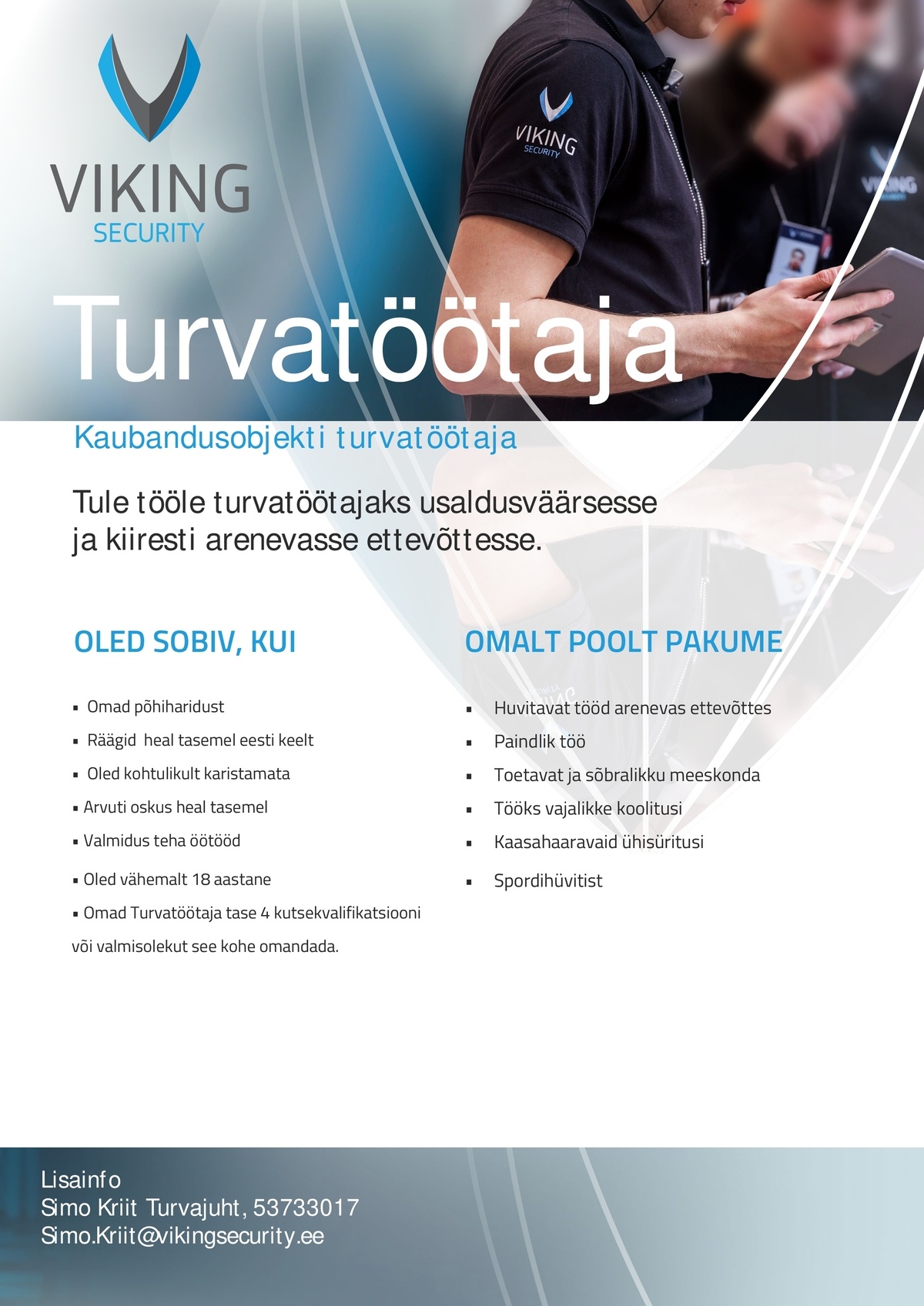 Viking Security AS Turvatöötaja kaubandusobjektidele!
