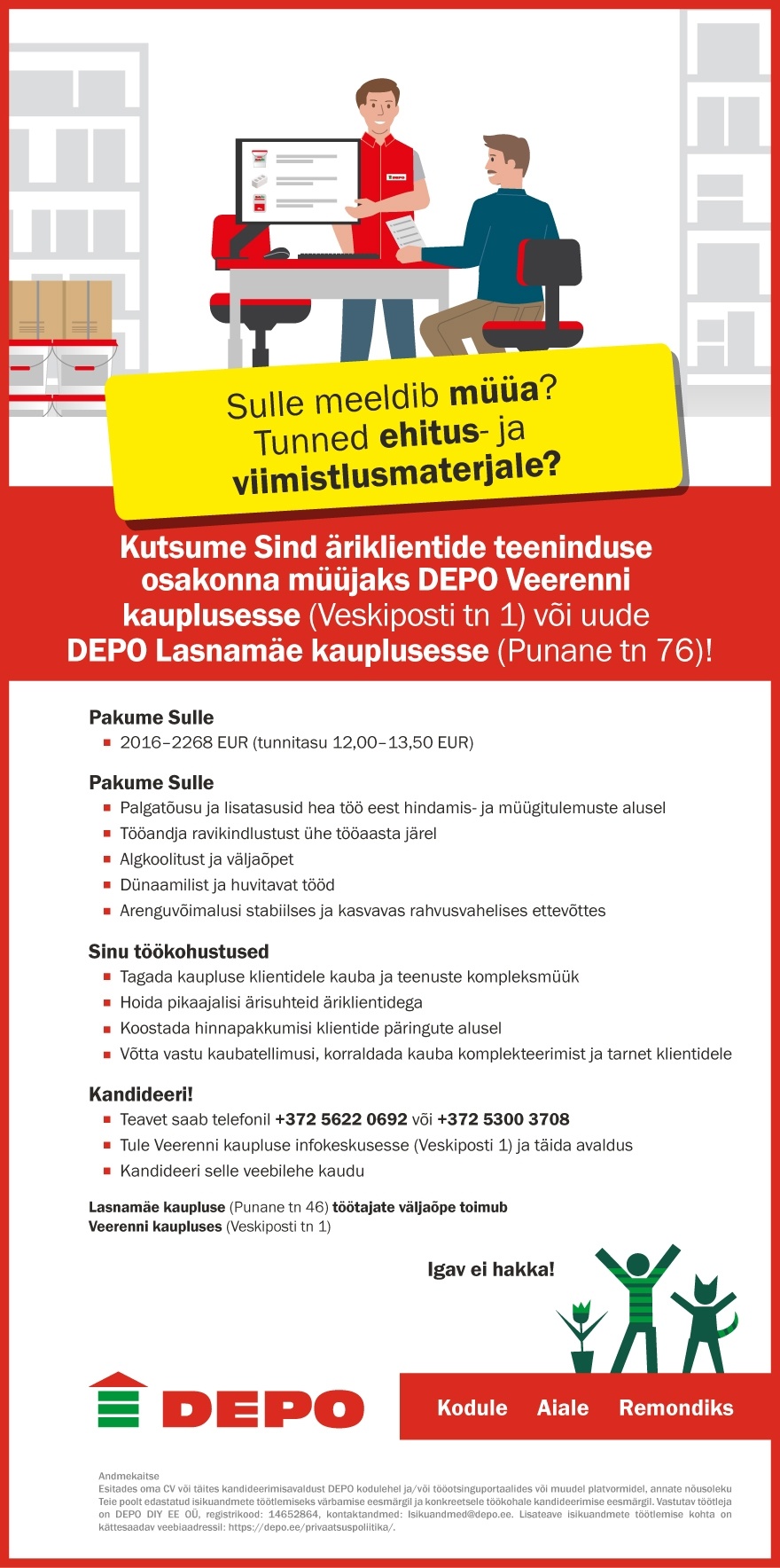 DEPO DIY EE OÜ Äriklientide teeninduse osakonna müüja, Veerenni (Veskiposti 1) või uude Lasnamäe (Punane tn 76)