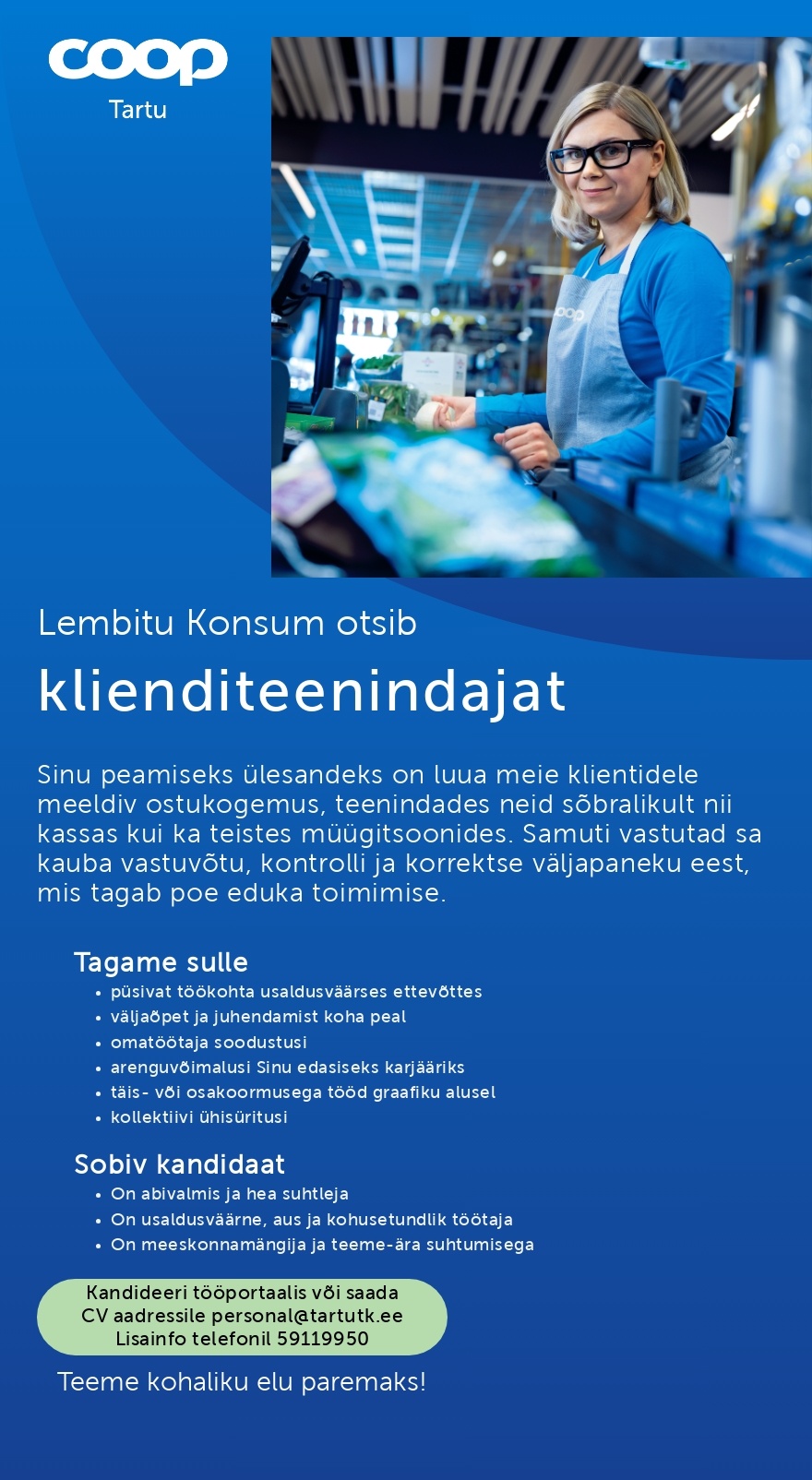 Tartu Tarbijate Kooperatiiv TÜH Klienditeenindaja (Coop Tartu Lembitu Konsum)